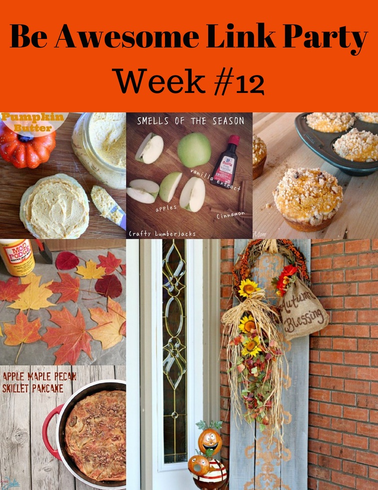 Be Awesome Link Party Week 12 Autumn Featured Pics